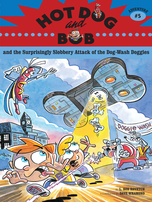 Title details for Hot Dog and Bob: Adventure 5 by L. Bob Rovetch - Available